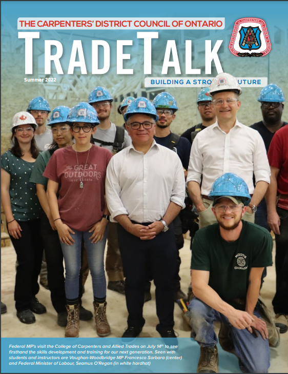 Cover photo for The Carpenters' District of Ontario's Summer 2022 edition of Trade Talk